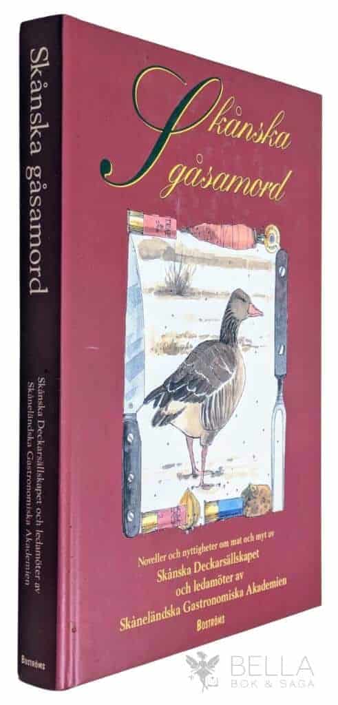 Olaisen, Per ; Stenman, Kaj ; Tersmeden, Fredrik : Skånska gåsamord
