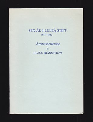 Olaus Brännström : Sex år i Luleå stift 1977-1982