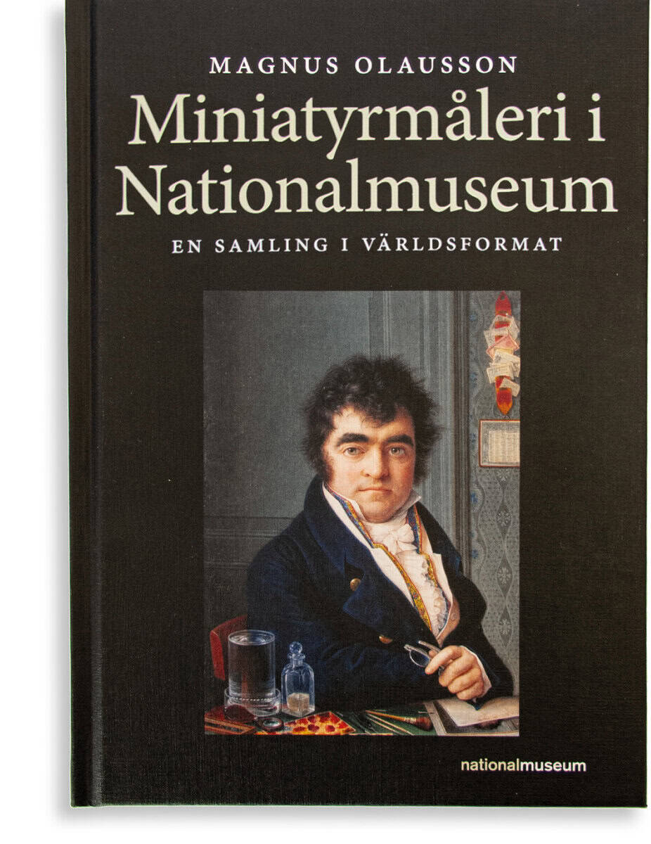 Olausson, Magnus ; Karlsson, Eva-Lena [red.] : Miniatyrmåleri i Nationalmuseum