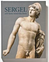 Olausson, Magnus ; Karlsson, Eva-Lena [red.] : Sergel och hans romerska krets