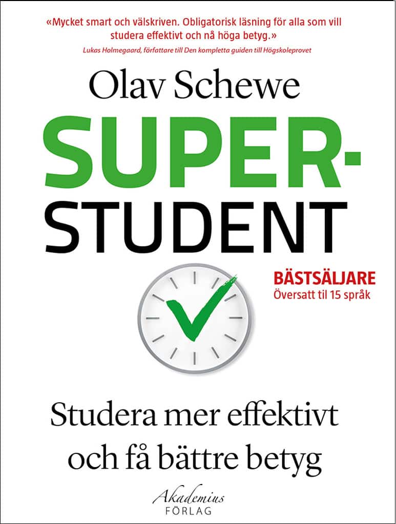 Olav Schewe : Superstudent : effektivare inlärning, för bättre betyg