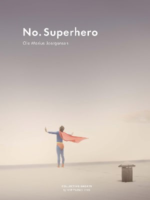 Ole Marius Joergensen : No Superhero