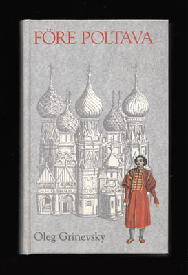 Oleg Grinevskij : Före Poltava