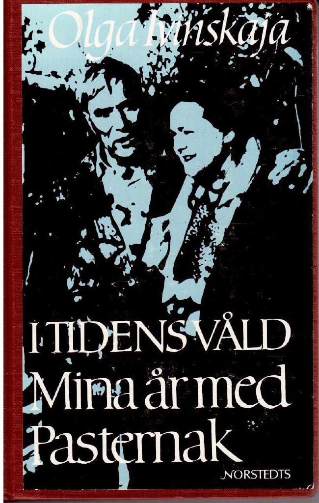 Olga Ivinskaja : I tidens våld. Mina år med Pasternak