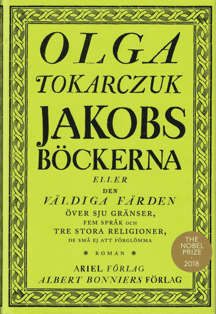 Olga Tokarczuk : Jakobsböckerna eller Den väldiga färden över sju gränser, fem språk och tre stora religioner, de små ej att förglömma