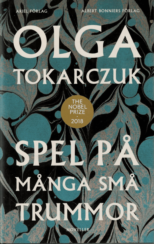 Olga Tokarczuk : Spel på många små trummor