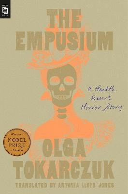 Olga Tokarczuk : The empusium