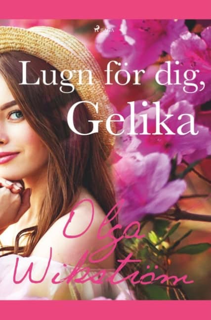 Olga Wikström : Lugn för dej, Gelika