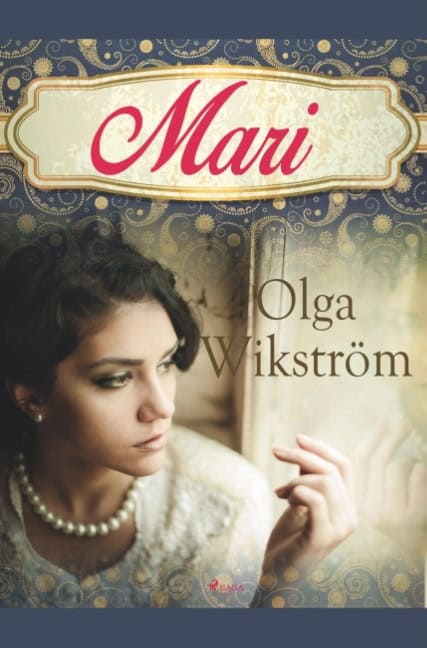 Olga Wikström : Mari