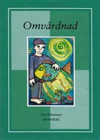 Olga Wilhelmsson : Omvårdnad