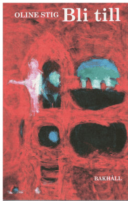 Oline Stig : Bli till