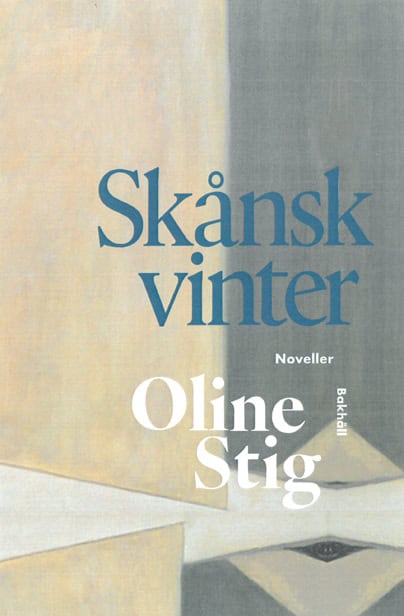 Oline Stig : Skånsk vinter