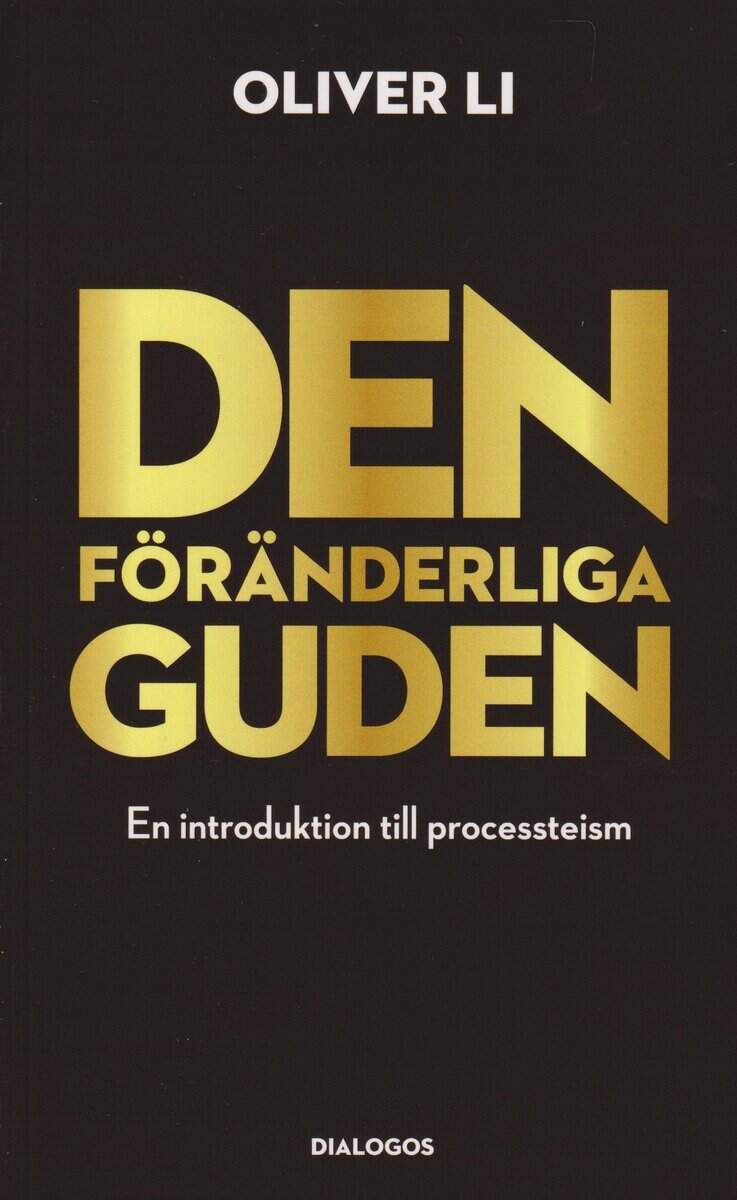 Oliver Li : Den föränderliga Guden