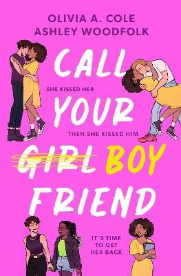 Olivia A. Cole : Call Your Boyfriend