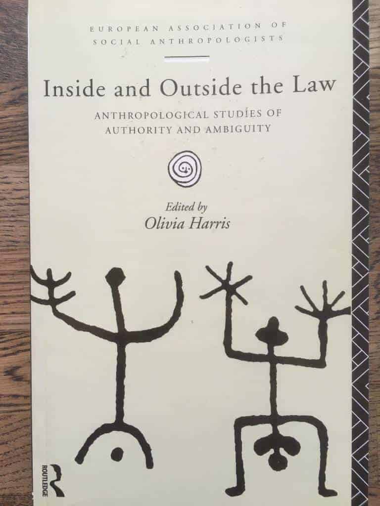 Olivia Harris : Inside and outside the law