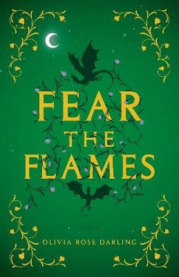 Olivia Rose Darling : Fear the Flames