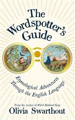 Olivia Swarthout : The Wordspotter's Guide