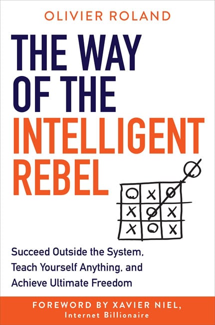 Olivier Roland : The Way of the Intelligent Rebel