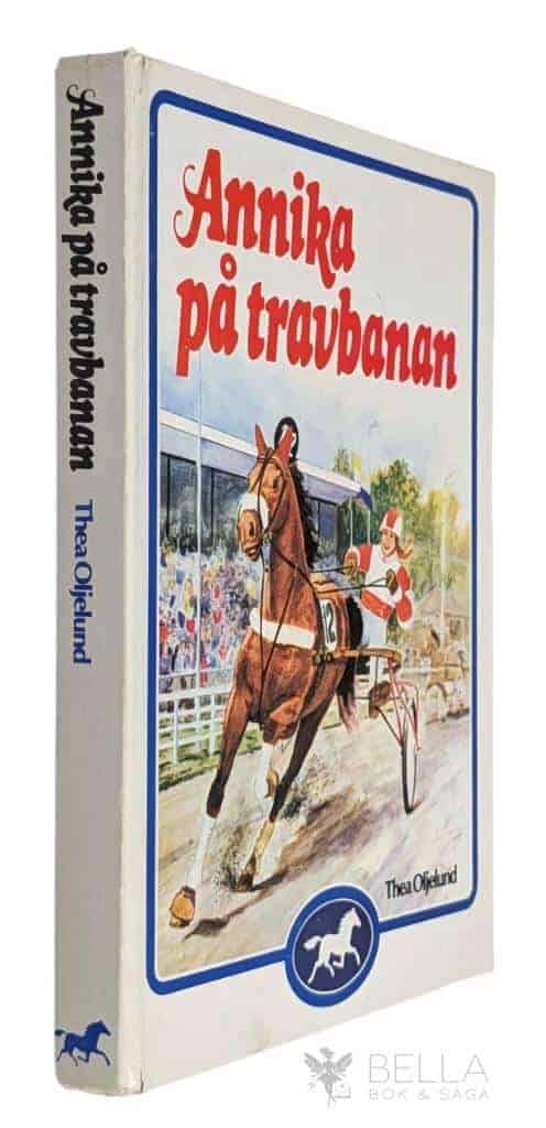 Oljelund, Thea ; Wennerberg, Bengt Olof : Annika på travbanan