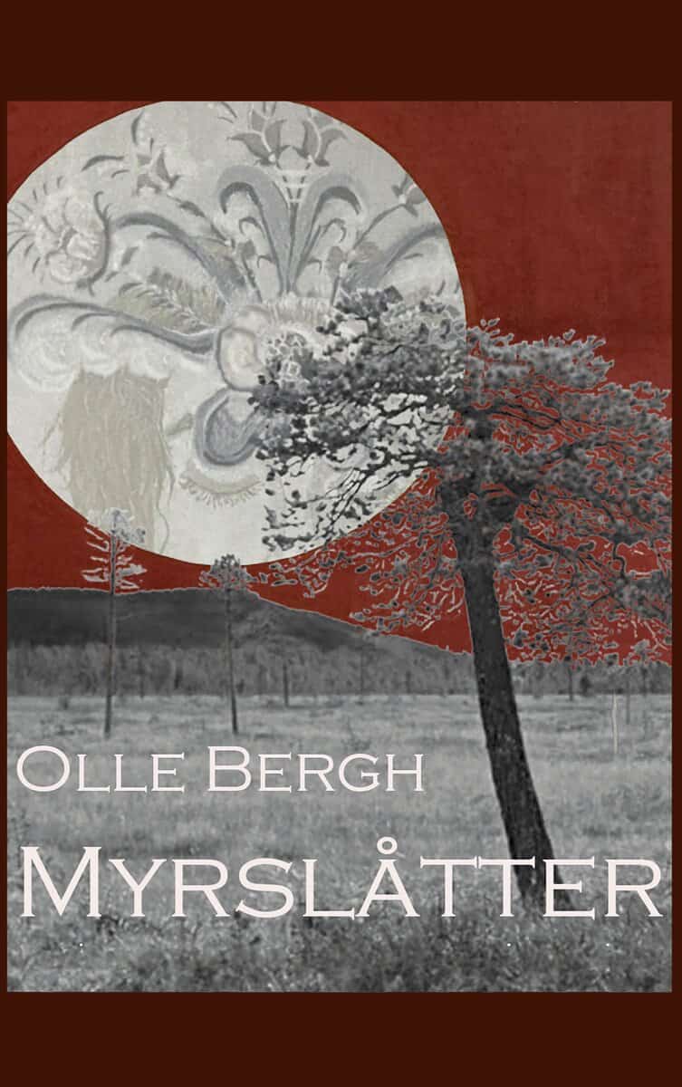 Olle Bergh : Myrslåtter