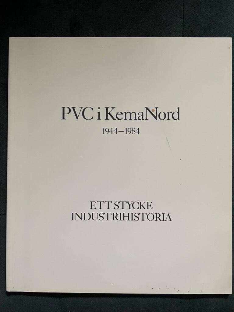 Olle Blomqvist : PVC i KemaNord 1944-1984