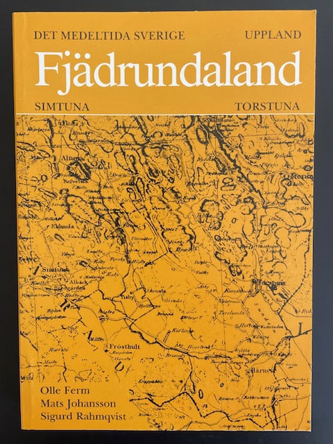 Olle Ferm : Det medeltida Sverige Bd 1:6 Uppland, Fjädrundaland