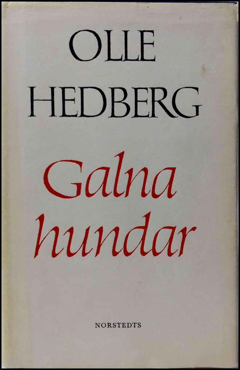 Olle Hedberg : Galna hundar