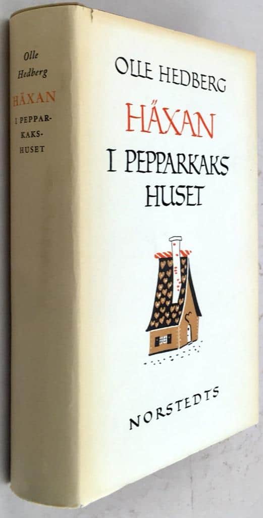 Olle Hedberg : Häxan i pepparkakshuset
