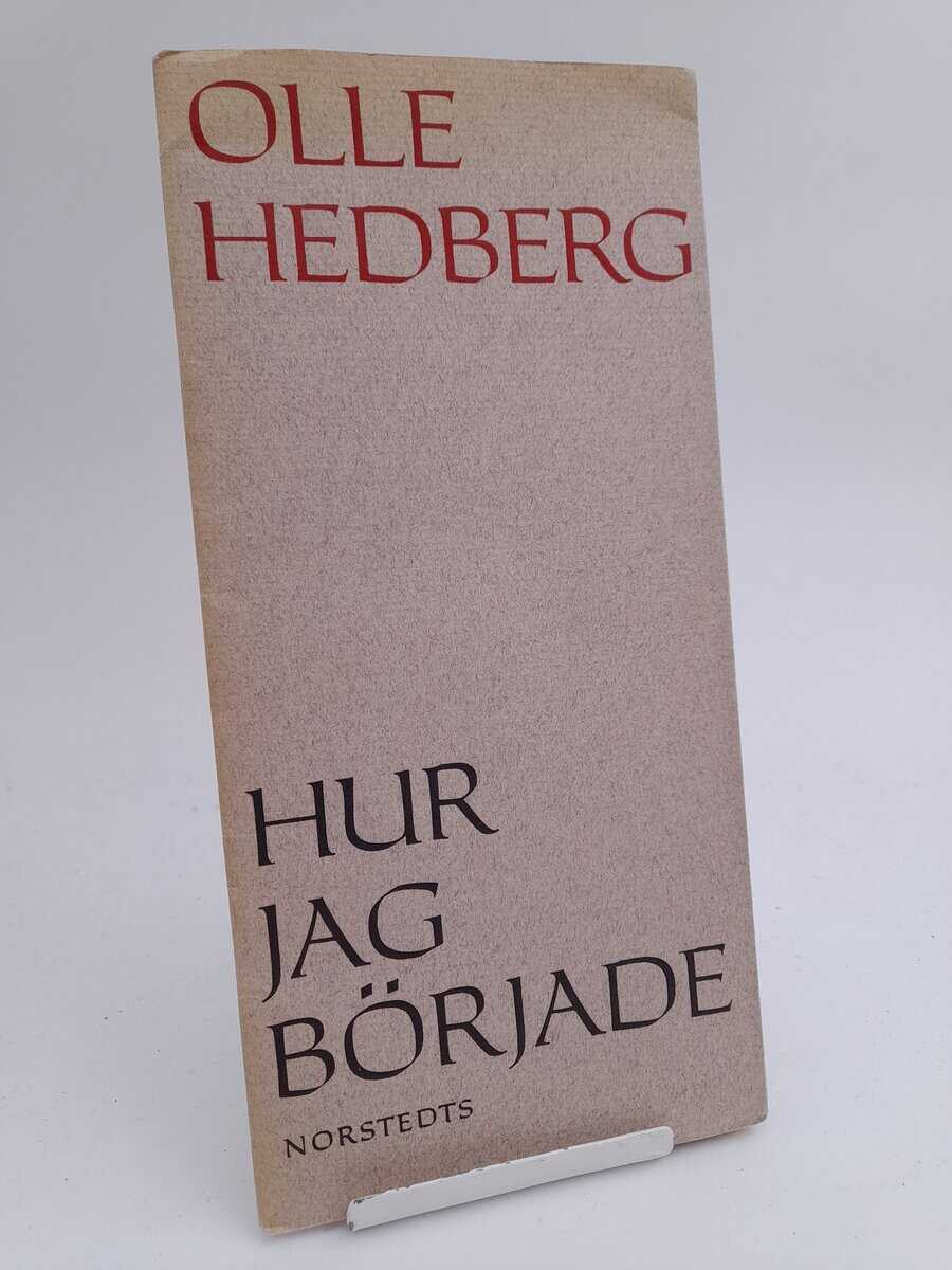 Olle Hedberg : Hur jag började