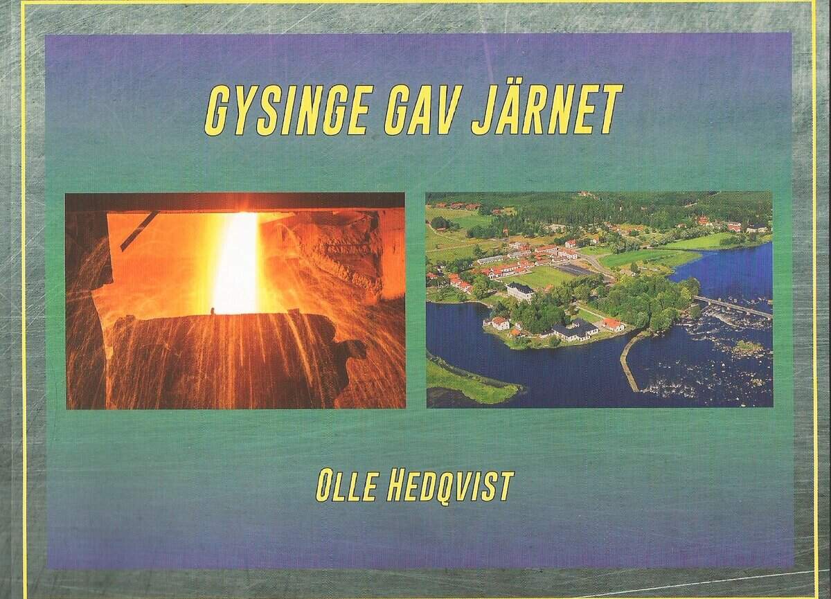 Olle Hedqvist : Gysinge gav järnet