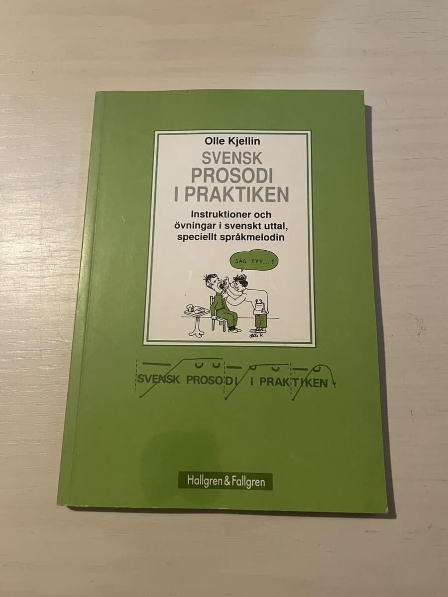 Olle Kjellin : Svensk prosodi i praktiken