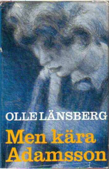 Olle Länsberg : Men kära Adamsson