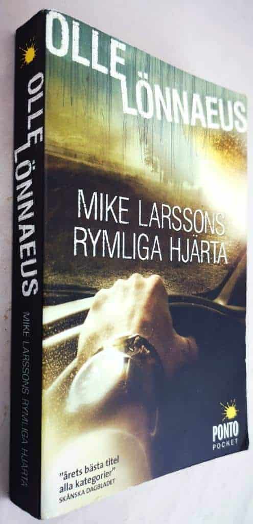 Olle Lönnaeus : Mike Larssons rymliga hjärta