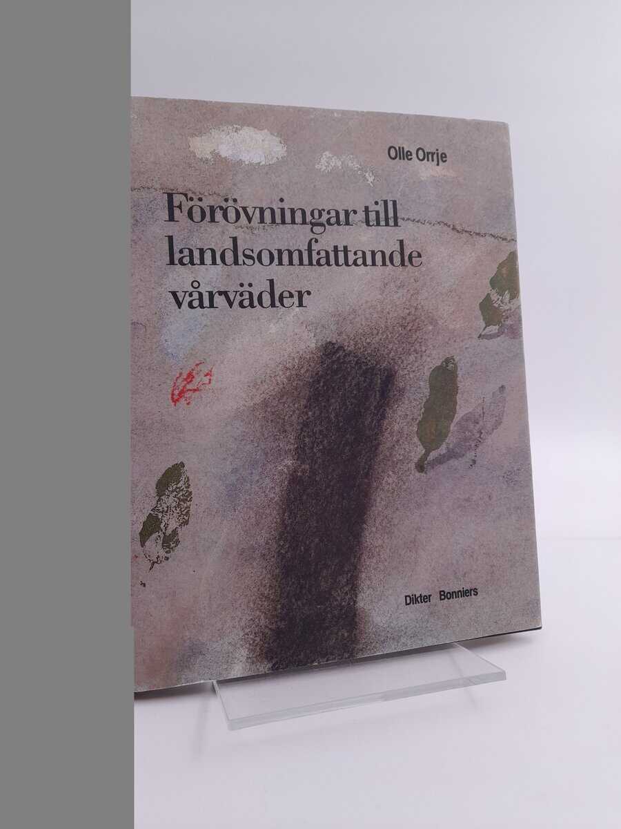 Olle Orrje : Förövningar till landsomfattande vårväder