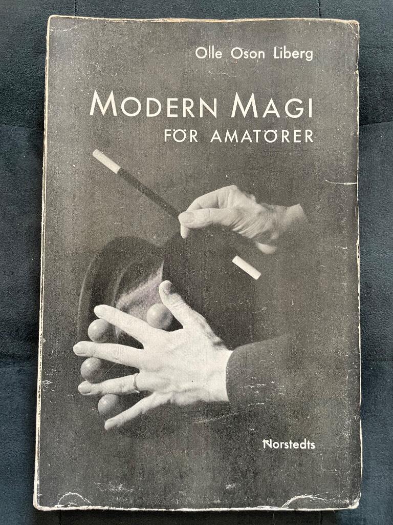 Olle Oson Liberg : Modern magi för amatörer