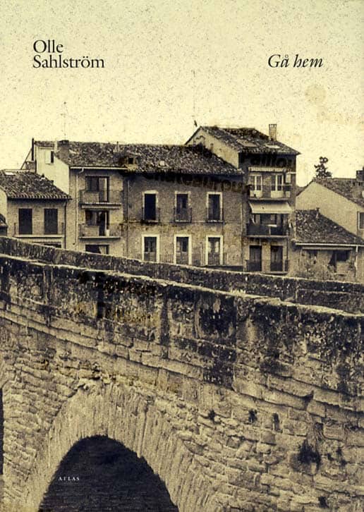 Olle Sahlström : Gå hem