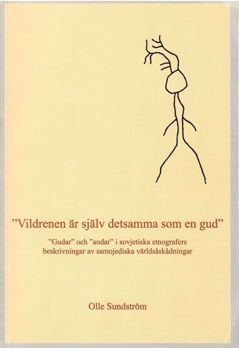 Olle Sundström : 'Vildrenen är själv detsamma som en gud'