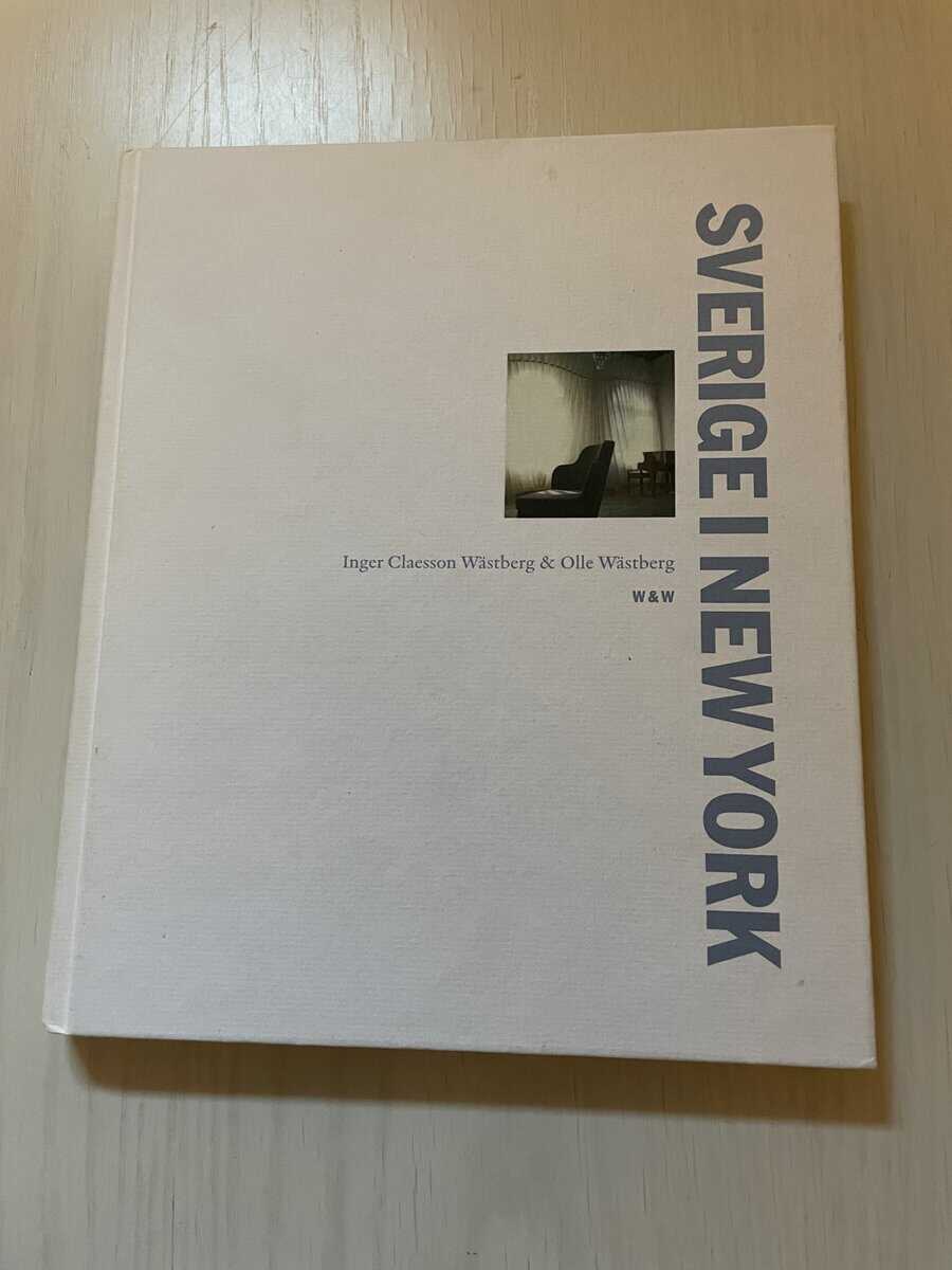 Wästberg, Olle, Wästberg, Inger Claesson : Sverige i New York