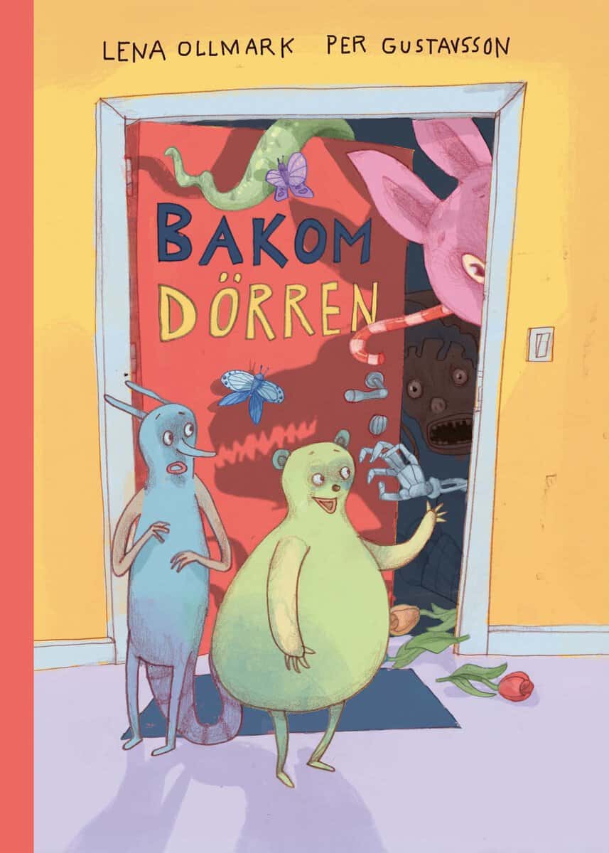 Ollmark, Lena ; Gustavsson, Per : Bakom dörren