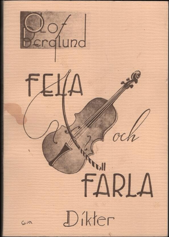Olof Berglund : Fela och färla