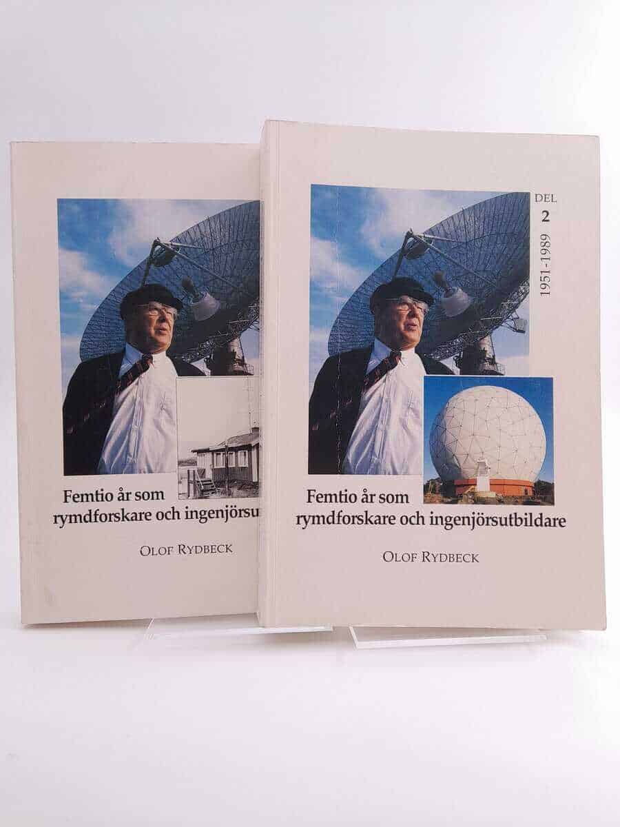 Olof E. H. Rydbeck : Femtio år som rymdforskare och ingenjörsutbildare