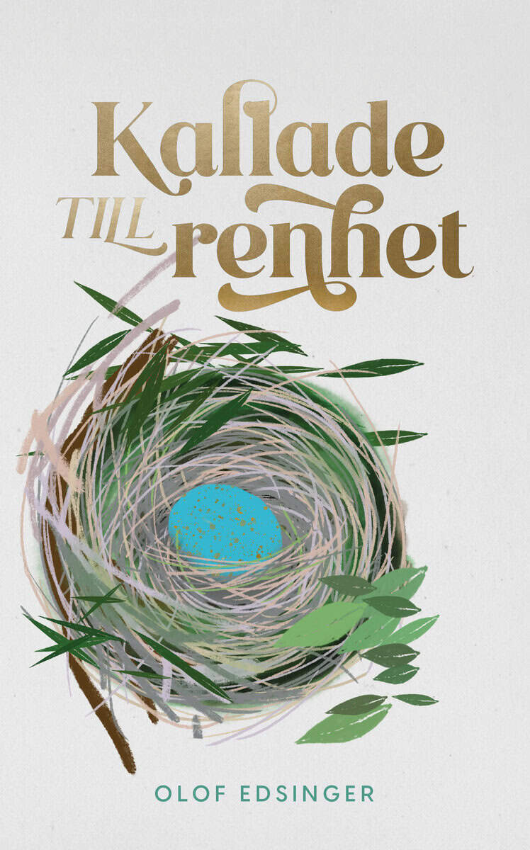 Olof Edsinger : Kallade till renhet