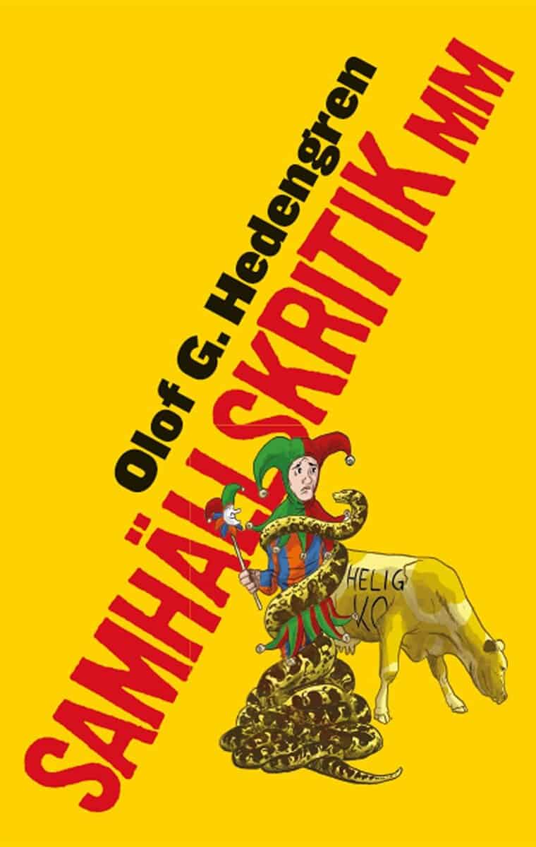 Olof Hedengren : Samhällskritik