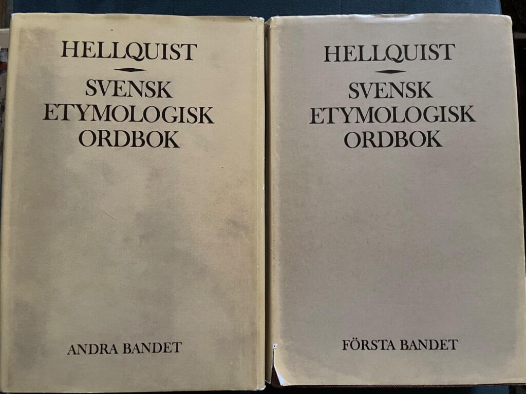 Olof Hellquist : Svensk etymologisk ordbok 2 band