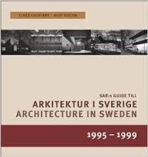 Olof Hultin Claes Caldenby : Arkitektur i Sverige 1995-99