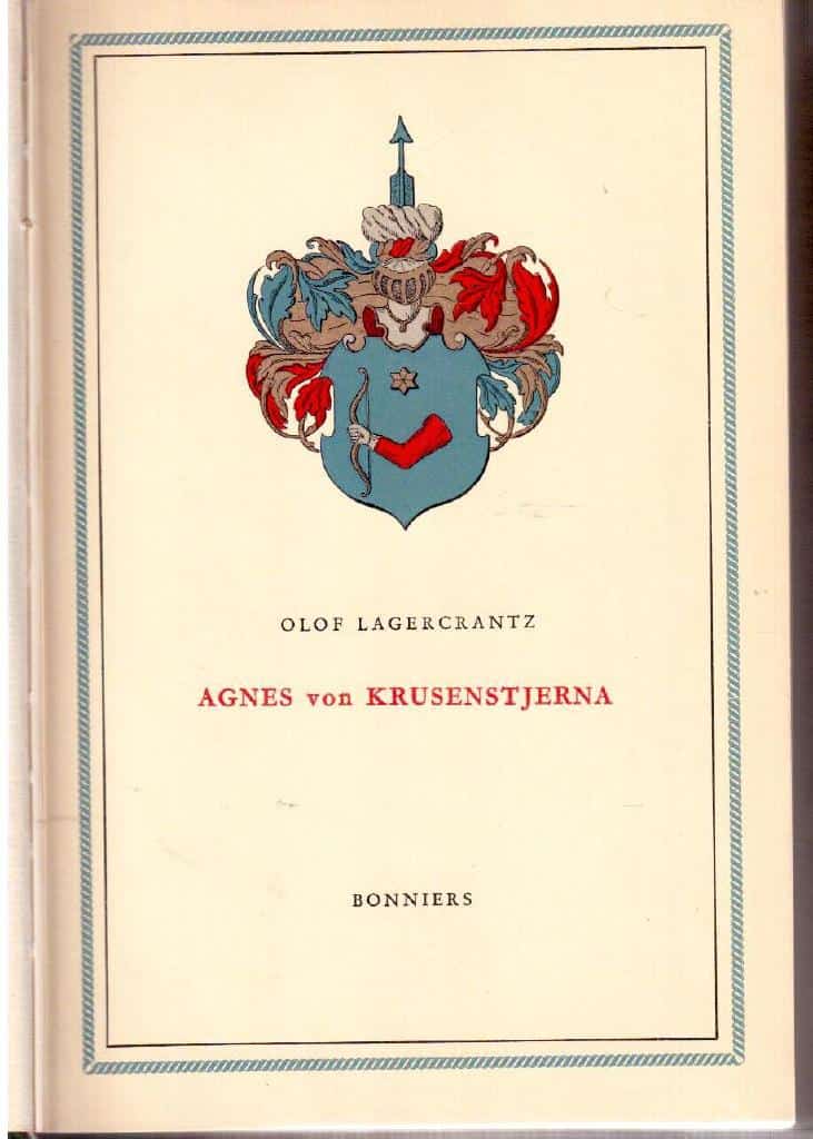 Olof Lagercrantz : Agnes von Krusenstjerna