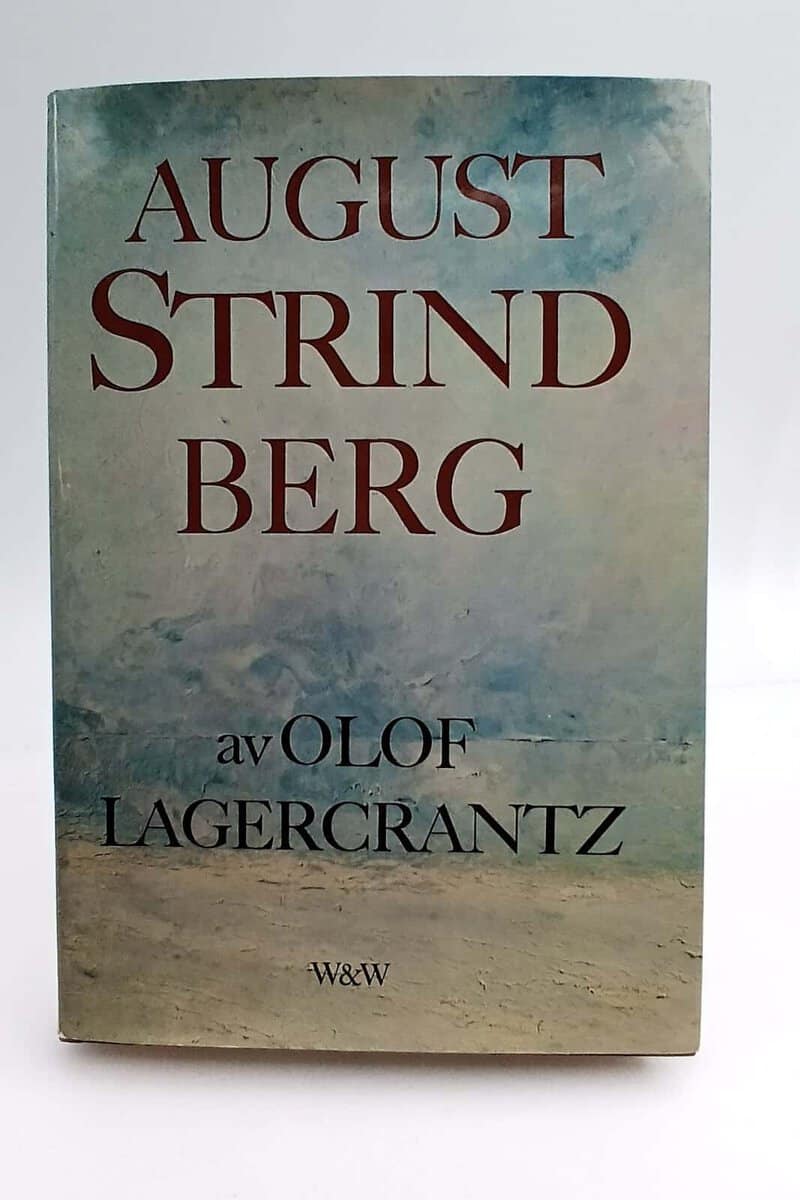 Olof Lagercrantz : August Strindberg