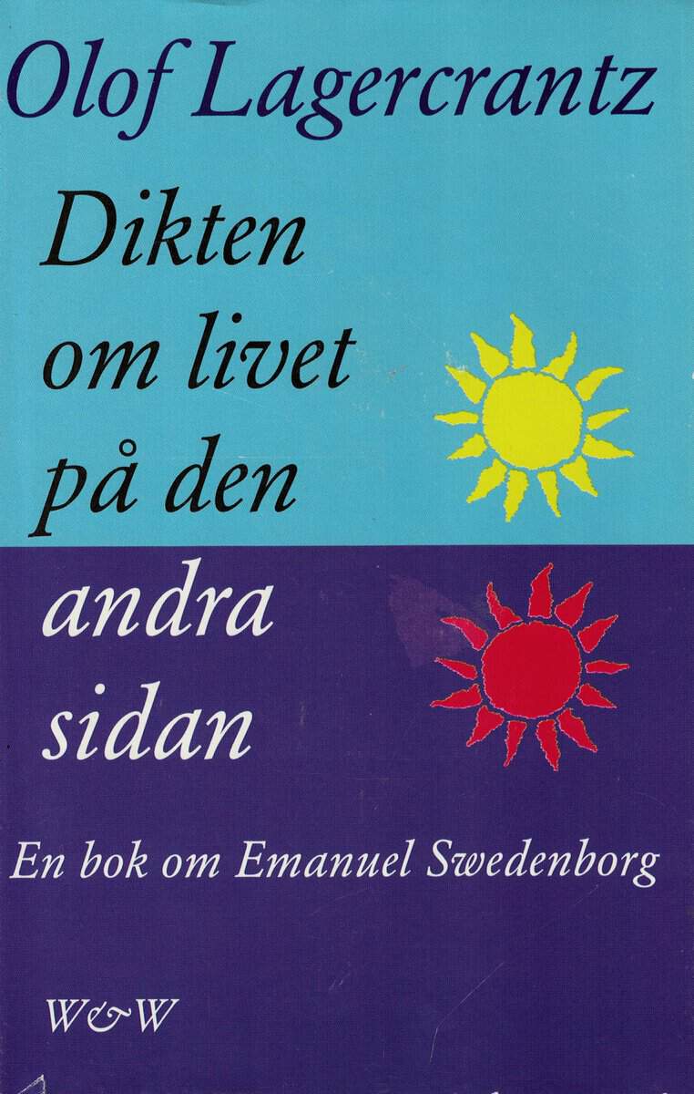 Olof Lagercrantz : Dikten om livet på den andra sidan. En bok om Emanuel Swedenborg
