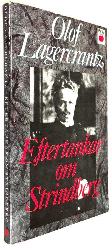 Olof Lagercrantz : Eftertankar om Strindberg