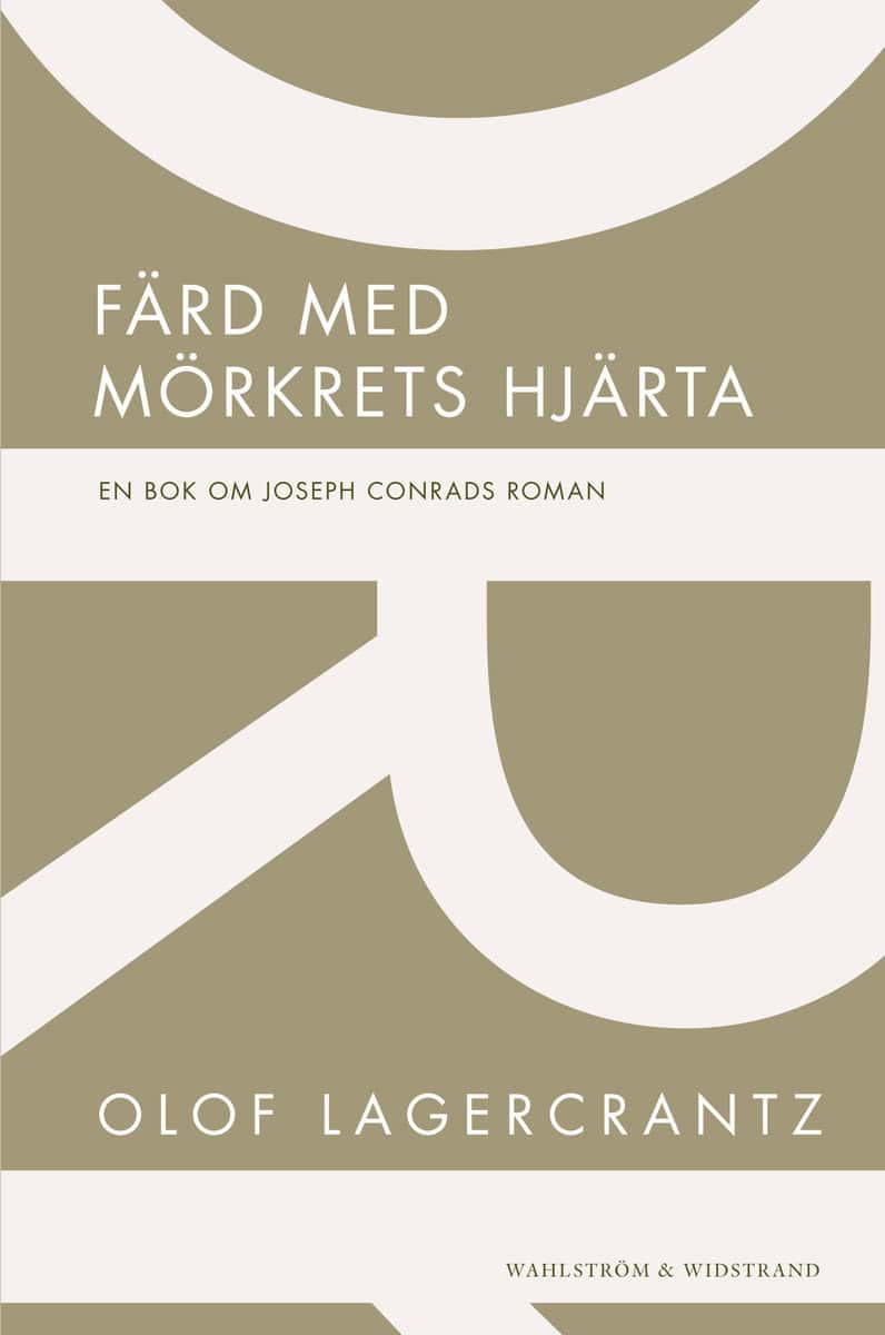 Olof Lagercrantz : Färd med Mörkrets hjärta